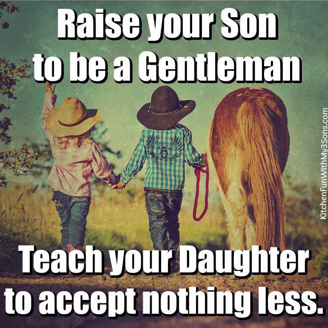 RAISE YOUR SON TO BE A GENTLEMAN.jpg